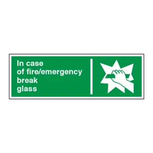 In Case of Fire/emergency Break Glass Sign