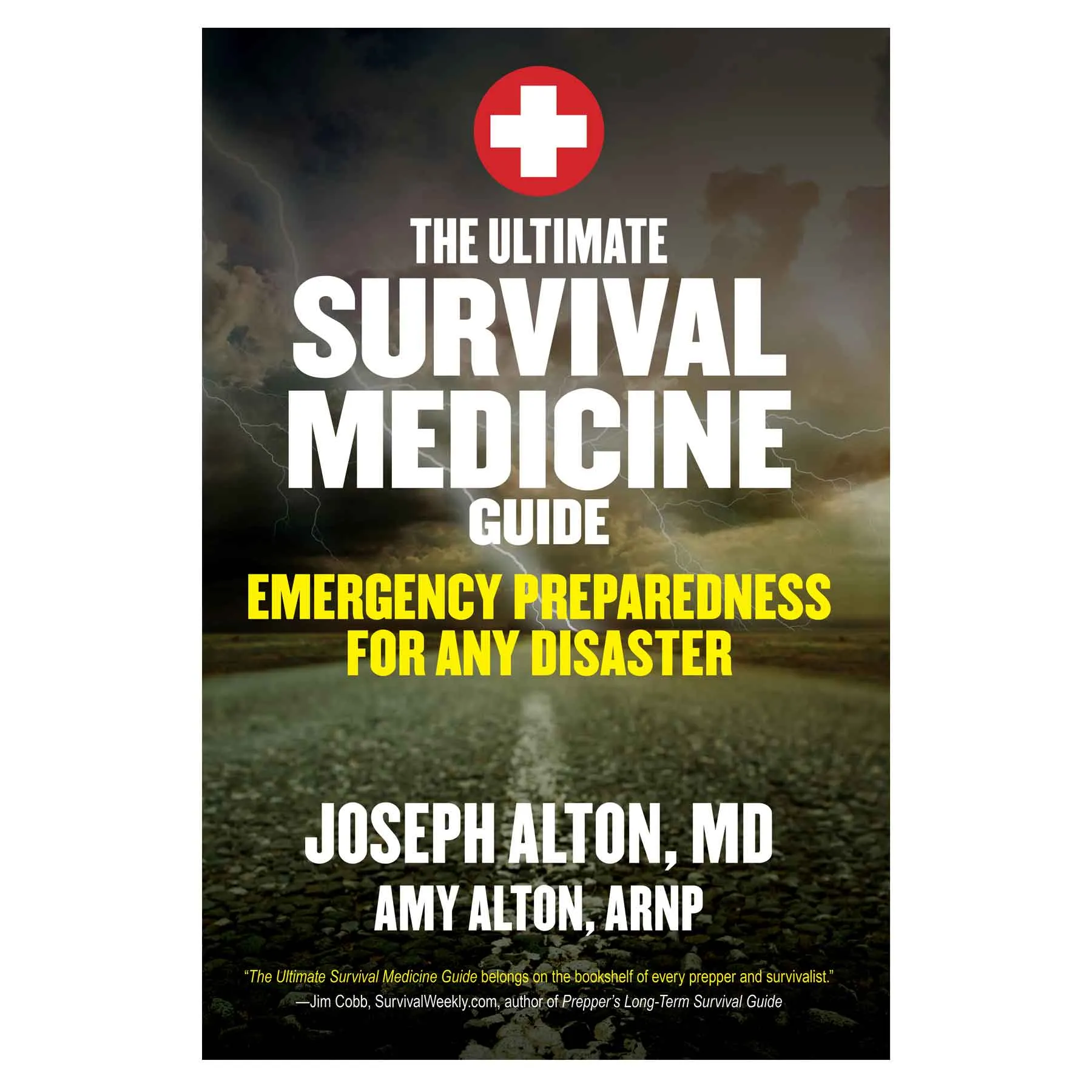 The Ultimate Survival Medicine Guide